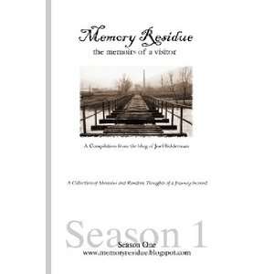   Residue the memoirs of a visitor Season 1 Joel Bidderman Books
