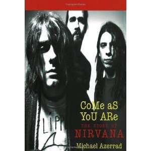   As You Are The Story of Nirvana [Paperback] Michael Azerrad Books