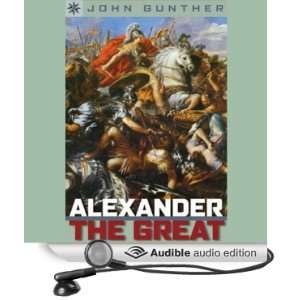   Books Alexander the Great (Audible Audio Edition) John Gunther