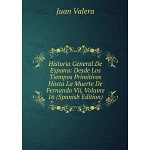   Hasta La Muerte De Fernando Vii, Volume 16 (Spanish Edition) Juan
