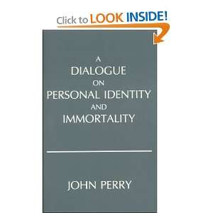   on Personal Identity and Immortality [Paperback] John R. Perry Books