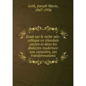   caractÃ¨re, ses transformations Joseph Marie, 1847 1934 Loth Books