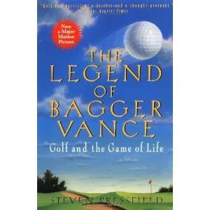  The Legend of Bagger Vance A Novel of Golf and the Game 