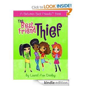 Best Friend Thief (Between Best Friends) Laurel Ann Dooley  