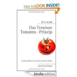 Das Treulose Tomaten   Prinzip: Jetzt bestimme ich mein Leben selbst 