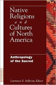 Native Religions And Cultures Of North America, (0826414869), Lawrence 
