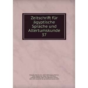  fÃ¼r Ã¤gyptische Sprache und Altertumskunde. 37 Heinrich Karl 