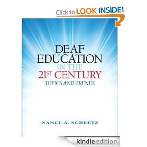 Deaf Education in the 21st Century Topics and Trends Nanci A 