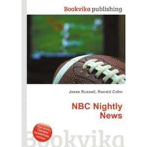  NBC Nightly News: Ronald Cohn Jesse Russell: Books