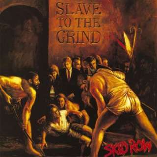  Slave To The Grind [Explicit] Skid Row
