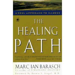   to Illness (Arkana) [Mass Market Paperback] Marc Ian Barasch Books