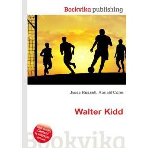 Walter Kidd: Ronald Cohn Jesse Russell:  Books