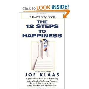   : Twelve Steps to Happiness [Mass Market Paperback]: Joe Klaas: Books