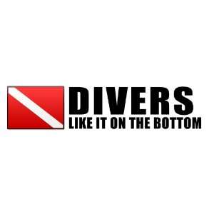 Scuba Diving Bumper Sticker   Divers Like It On The Bottom