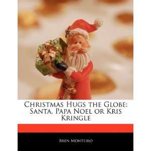   , Papa Noel or Kris Kringle (9781170095782) Beatriz Scaglia Books