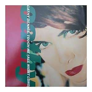    CATHY DENNIS / TOUCH ME (ALL NIGHT LONG) CATHY DENNIS Music