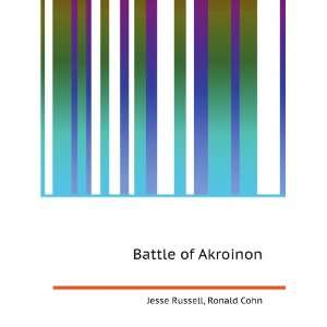 Battle of Akroinon Ronald Cohn Jesse Russell  Books
