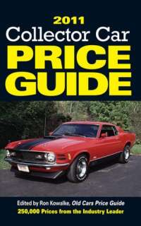   2011 Collector Car Price Guide by Ron Kowalke, KP 
