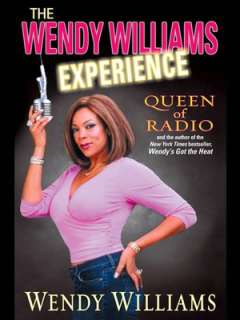   The Wendy Williams Experience Queen of Radio by 