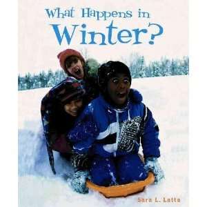  What Happens in Winter?: Sara L. Latta: Home & Kitchen