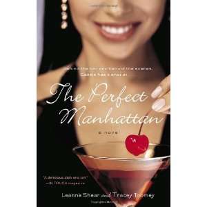    The Perfect Manhattan A Novel [Paperback] Leanne Shear Books