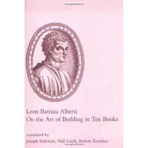   Art of Building in Ten Books [Paperback] Leon Battista Alberti Books