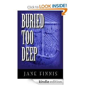 Buried Too Deep: Jane Finnis:  Kindle Store