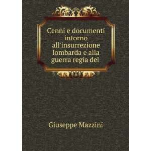  alla guerra regia del . Mazzini Giuseppe  Books