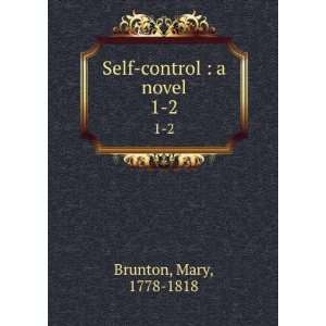  Self control a novel. Mary Brunton Books