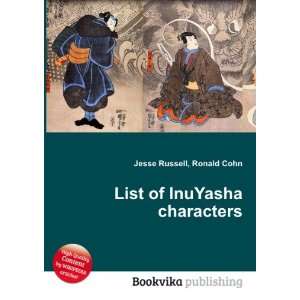  List of InuYasha characters: Ronald Cohn Jesse Russell 