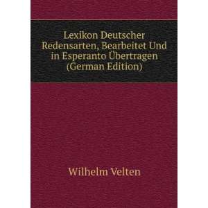   Und in Esperanto Ã?bertragen (German Edition): Wilhelm Velten: Books
