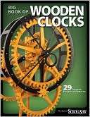 Big Book of Wooden Clocks 29 Scroll Saw Woodworking &