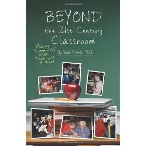  Beyond the 21st Century Classroom Making Community More 