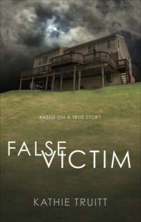   & NOBLE  False Victim by Kathie Truitt, Tate Publishing  Paperback