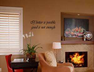 IF BETTER IS POSSIBLE Vinyl wall lettering sayings home decor quotes 