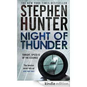 Night of Thunder Stephen Hunter  Kindle Store