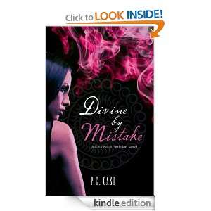 Divine by Mistake P.C. Cast  Kindle Store