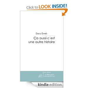 Ça aussi cest une autre histoire (French Edition) Davy Eweis 