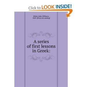  A series of first lessons in Greek John Williams, 1849 
