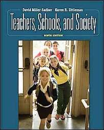 Teachers, Schools, and Society by Karen R. Zittleman, Bradley Schiller 