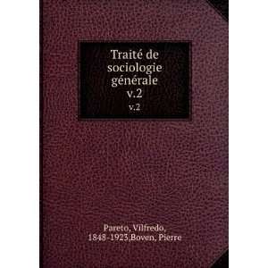   gÃ©nÃ©rale. v.2 Vilfredo, 1848 1923,Boven, Pierre Pareto Books