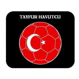  Tayfur Havutcu (Turkey) Soccer Mouse Pad 