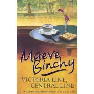    Victoria Line, Central Line [Paperback] Maeve Binchy Books