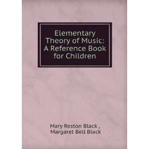   Book for Children: Margaret Bell Black Mary Reston Black : Books