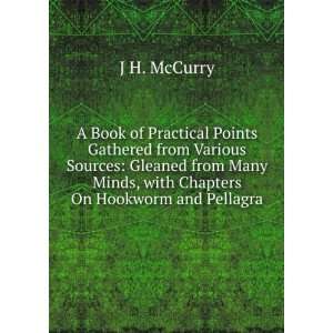   Minds, with Chapters On Hookworm and Pellagra J H. McCurry Books