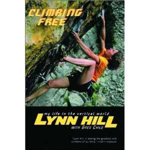  Climbing Free My Life in the Vertical World [Paperback 