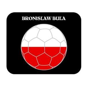  Bronislaw Bula (Poland) Soccer Mouse Pad: Everything Else
