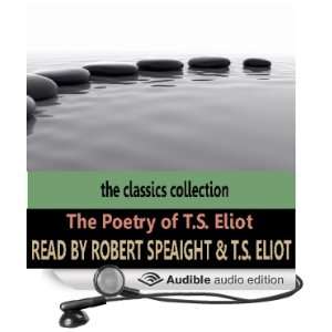  The Poetry of T.S. Eliot (Audible Audio Edition) T. S. Eliot 