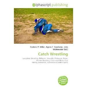  Catch Wrestling (9786134231565) Books
