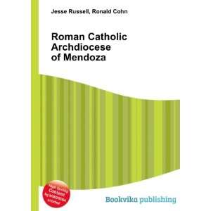  Catholic Archdiocese of Mendoza Ronald Cohn Jesse Russell Books